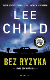 Okładka produktu Lee Child - Bez ryzyka