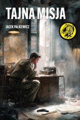 Okładka produktu Jacek Pałkiewicz - Tajna misja (ebook)
