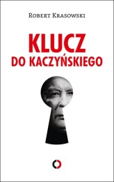Okładka produktu Robert Krasowski - Klucz do Kaczyńskiego