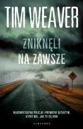Okładka produktu Tim Weaver - Zniknęli na zawsze