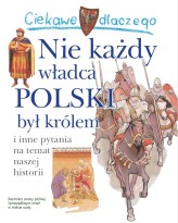 Okładka produktu Krzysztof Wiśniewski - Ciekawe dlaczego nie każdy władca Polski był królem