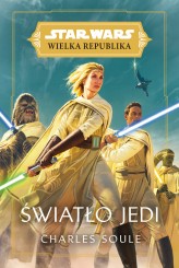 Okładka produktu Charles Soule - Star Wars Wielka Republika. Światło Jedi (ebook)