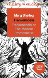 Okładka produktu Mary Shelley - Frankenstein. Czytamy w oryginale wielkie powieści