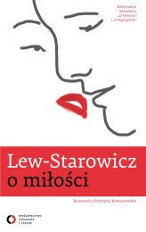 Okładka produktu Krystyna Romanowska, Zbigniew Lew-Starowicz - Lew-Starowicz o miłości (ebook)