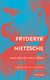 Okładka produktu Friedrich Wilhelm Nietzsche - Tako rzecze Zaratustra (ebook)