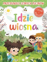 Okładka produktu Lidia Rekosz-Domagała, Kasia Nowowiejska (ilustr.) - Przedszkole Leśnych Żuczków. Idzie wiosna