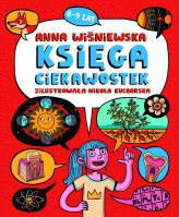 Okładka produktu Nikola Kucharska (ilustr.), Anna Wiśniewska - Księga ciekawostek 8-9 lat