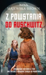 Okładka produktu Nina Majewska-Brown - Z powstania do Auschwitz