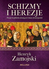 Okładka produktu Henryk Zamojski - Schizmy i herezje (ebook)