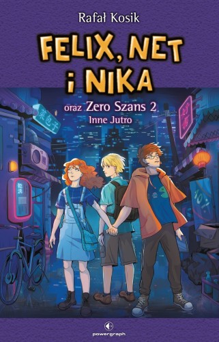 [OUTLET] Felix, Net i Nika oraz Zero Szans 2. Inne Jutro