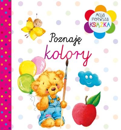 Moja pierwsza książka Poznaję kolory