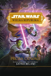 Okładka produktu Justina Ireland - Star Wars Wielka Republika. Próba odwagi (ebook)