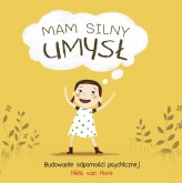 Okładka produktu Niels Van Hove, Anna Bańkowska-Lach (tłum.) - Mam silny umysł. Budowanie odporności psychicznej