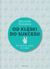 Okładka produktu Bernardo Stamateas - Od klęski do sukcesu