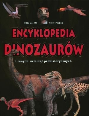 Encyklopedia dinozaurów i innych zwierząt prehistorycznych