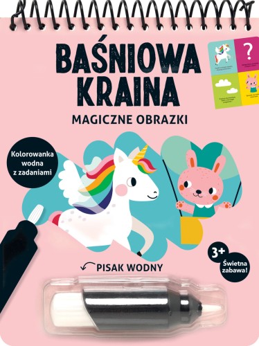 Magiczne obrazki. Baśniowa kraina. Kolorowanka wodna z zadaniami