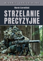 Okładka produktu Marek Czerwiński - Strzelanie precyzyjne