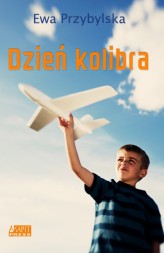 Okładka produktu Ewa Przybylska - Dzień kolibra (ebook)