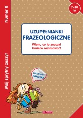 Okładka produktu praca zbiorowa - Mój sprytny zeszyt 8. Uzupełnianki frazeologiczne. Wiem co to znaczy! Umiem zastosować!