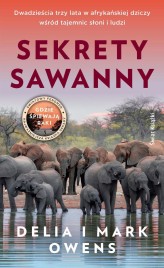 Okładka produktu Delia Owens, Mark J. Owens - Sekrety sawanny (ebook)