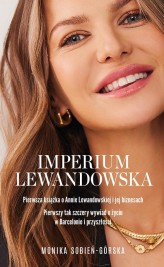 Okładka produktu Monika Sobień-Górska - Imperium Lewandowska (ebook)