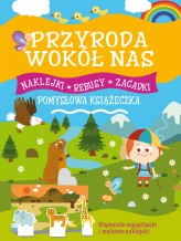 Okładka produktu Silvia Lombardi, Rita Giannetti (ilustr.) - Przyroda wokół nas. Pomysłowa książeczka