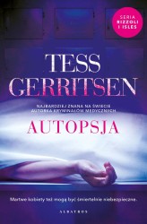 Okładka produktu Tess Gerritsen - Autopsja. Cykl Rizzoli / Isles. Tom 5
