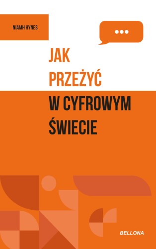 Jak przeżyć w cyfrowym świecie