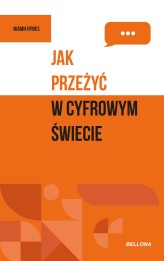 Okładka produktu Niamh Hynes - Jak przeżyć w cyfrowym świecie (ebook)