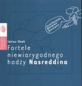 Okładka produktu Idries Shah - Fortele niewiarygodnego hodży Nasreddina