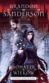 Okładka produktu Brandon Sanderson - Bohater wieków (wydanie jubileuszowe)
