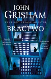 Okładka produktu John Grisham - [OUTLET] Bractwo