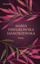 Okładka produktu Maria Pawlikowska-Jasnorzewska - Poezje