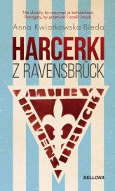 Okładka produktu Anna Kwiatkowska-Bieda - Harcerki z Ravensbruck (ebook)
