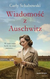Okładka produktu Carly Schabowski - Wiadomość z Auschwitz