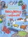 Recykling i odpadki. Książka z okienkami. Sprawdźcie sami...