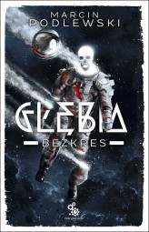 Okładka produktu Marcin Podlewski - Bezkres. Cykl Głębia. Tom 4 (druk na życzenie)