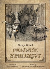 Okładka produktu Aleksandra Michalska-Szwagierczka (ilustr.), George Orwell - Folwark zwierzęcy