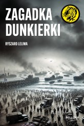 Okładka produktu Ryszard Leliwa - Zagadka Dunkierki (ebook)