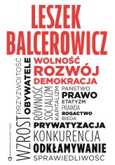 Okładka produktu Leszek Balcerowicz - Wolność, rozwój, demokracja (ebook)