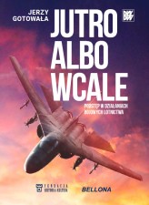 Okładka produktu Jerzy Gotowała - Jutro albo wcale