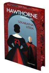 Okładka produktu Nathaniel Hawthorne - Szkarłatna litera (edycja kolekcjonerska)