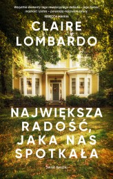 Okładka produktu Claire Lombardo - Największa radość, jaka nas spotkała (ebook)