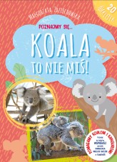 Okładka produktu Małgorzata Zdziechowska - Poznajmy się... Koala to nie miś!
