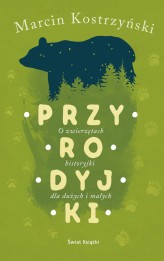 Okładka produktu Marcin Kostrzyński - Przyrodyjki