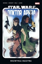 Okładka produktu Alyssa Wong - Star Wars Doktor Aphra. Niezwykła maszyna. Tom 2