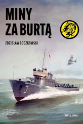 Okładka produktu Zdzisław Boczkowski - Miny za burtą