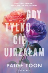 Okładka produktu Paige Toon - Gdy tylko Cię ujrzałam