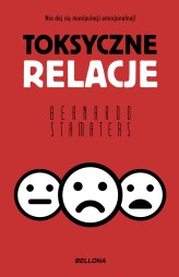 Okładka produktu Bernardo Stamateas - Toksyczne relacje (ebook)