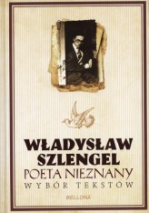 Okładka produktu Władysław Szlengel - Władysław Szlengel. Poeta nieznany. Wybór tekstów